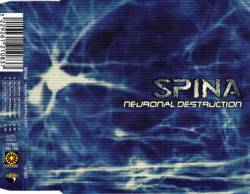 Spina : Neuronal Destruction
